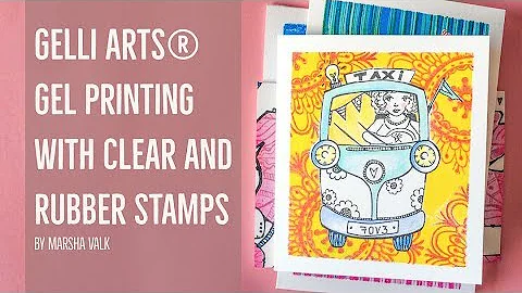 Gelli Arts Gel Printing with Clear and Rubber Stamps
