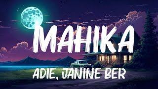 Adie, Janine Berdin - Mahika (Lyrics) Hot Lyrics 2023