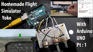 Homemade Flight simulator Yoke with ARDUINO UNO (Part 1) : Software / Overview