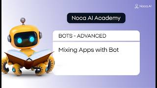 Mixing Apps with Bot - AI Bots