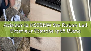 Avis sur la KSIBNW 5m Ruban Led Exterieur Etanche ip65 Blanc Chaud, LED Bande Lumineuse,220V Flexibl