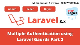 LARAVEL 8 MULTIPLE AUTHENTICATION IN URDU AND HINDI 2022   Part 2     PHP LOGICS