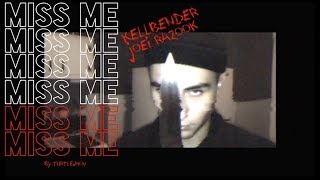 Watch Kellbender Miss Me feat Joei Razook video