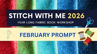 Stitch with Me 2026 Fabric Book Workshop | February Prompt Stem Stitch #fabricbook