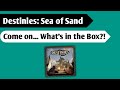 Sun and Sand: An Unboxing of Destinies Sea of Sand