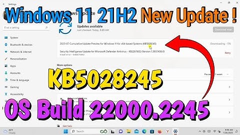 Windows 11 21H2 Preview Update | Kb5028245 | OS Build 22000.2245