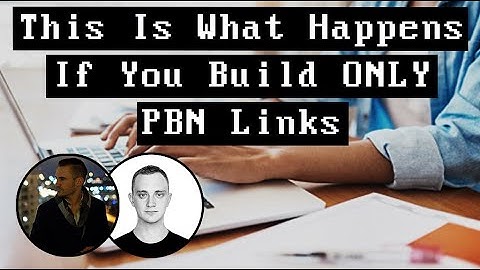This Is What Happens If You Build ONLY PBN Links