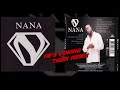Nana Hes Coming Tiger Remix Nana Hes Coming Tiger Remix