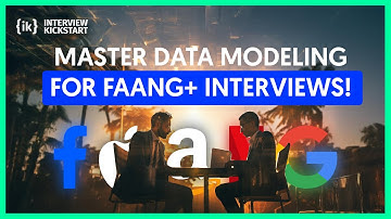 Master Data Modeling for FAANG+ Interviews! | #faanginterview #interviewkickstart