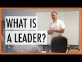 What Is A Leader?