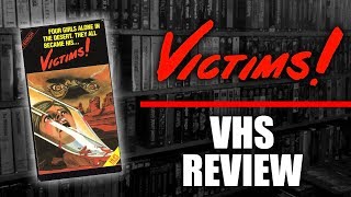 VHS Review #018: Victims! (1985, Simitar Entertainment)