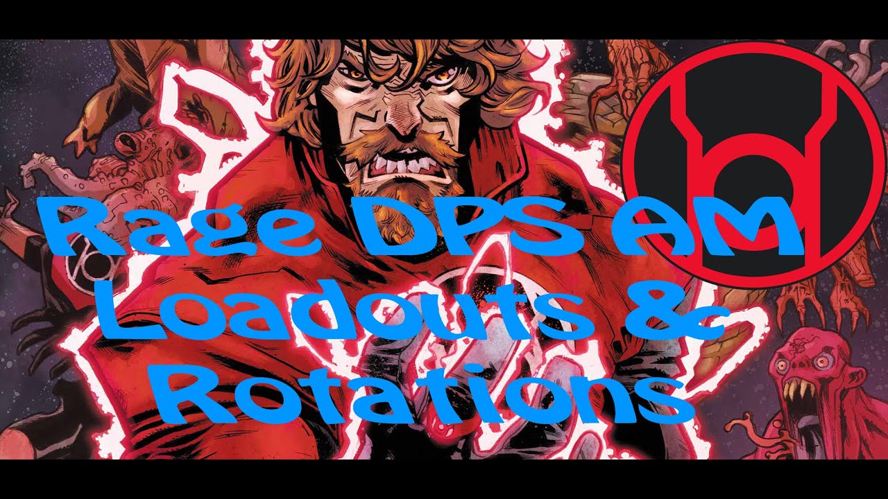 DCUO - Rage DPS Loadouts & Rotations