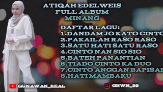 ATIQAH EDELWEIS FULL ALBUM MINANG TERBAIK