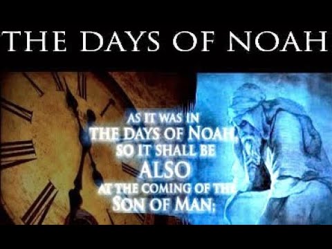 The Days of Noah - YouTube