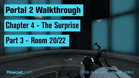 Portal 2 Walkthrough / Chapter 4 - Part 3: Room 20/22