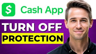 How To Turn Off Cash App Protection Tutorial (Step-by-Step)