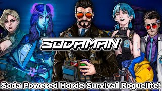 Soda Powered Supersoldier Horde Survival Roguelite by a 4 Person Team! | Check it Out | Sodaman