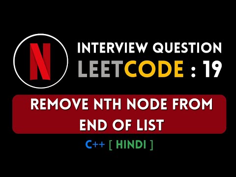 LeetCode: 19. Remove Nth Node From End of List | LinkedList | C++ | Hindi | Abhishek Khare