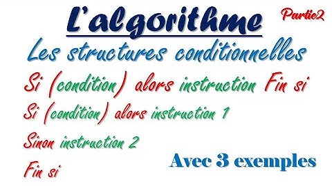 Algorithmes : les structures conditionnelles partie 2