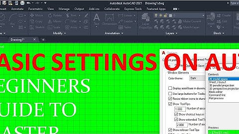 AUTOCAD BASIC SETTINGS: BEGINNERS GUIDE TO MASTER AUTOCAD SERIES PART 1