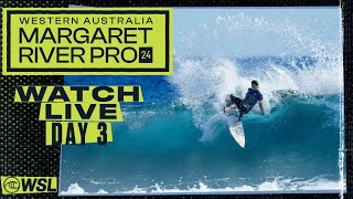 WATCH LIVE Western Australia Margaret River Pro 2024 - Day 3