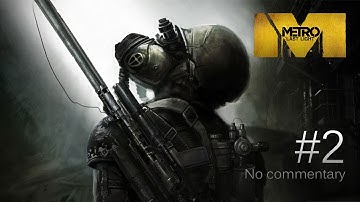 Metro Last Light - Walkthrough (Part 2) - No Commentary