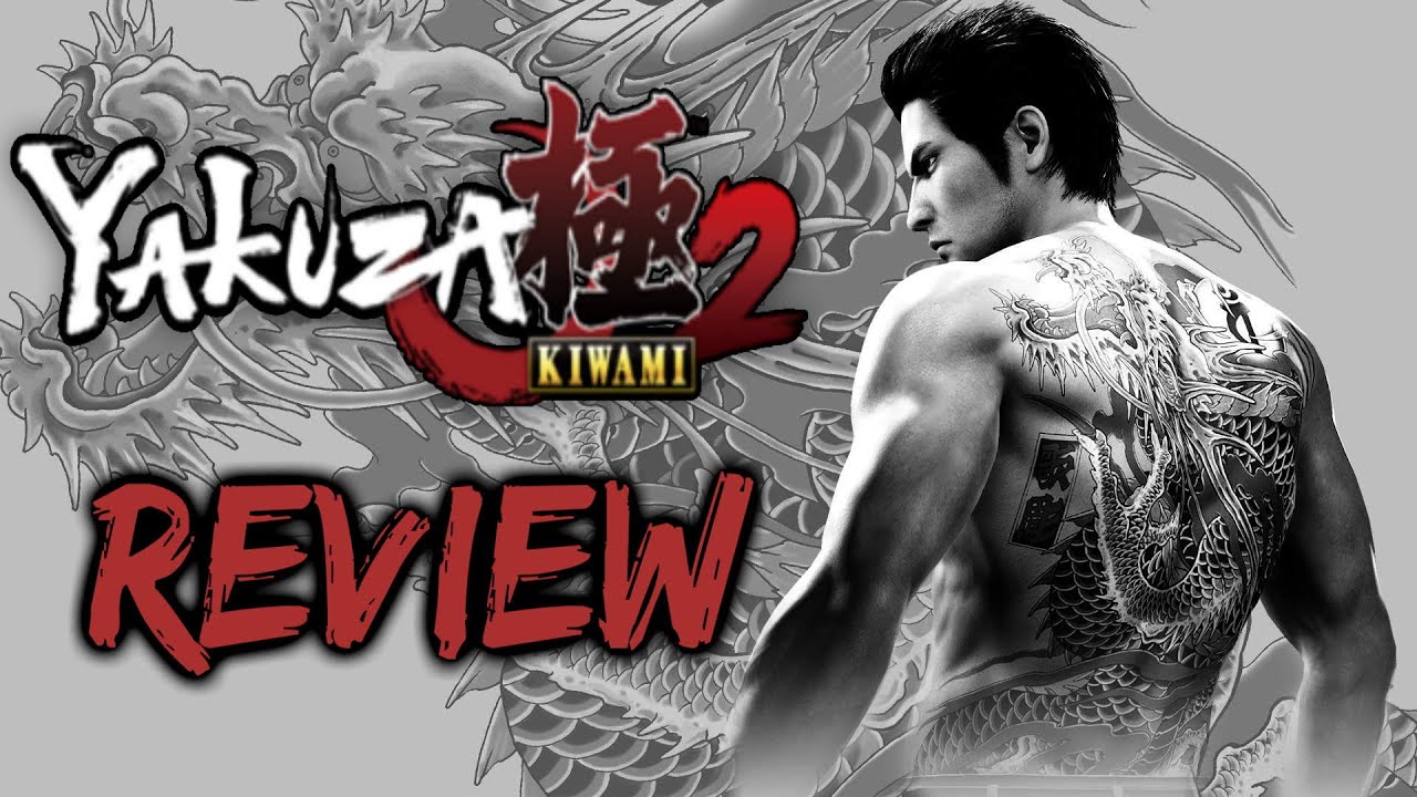 Yakuza Kiwami 2 Is a Great Improvement on Yakuza 6 Yakuza Kiwami 2