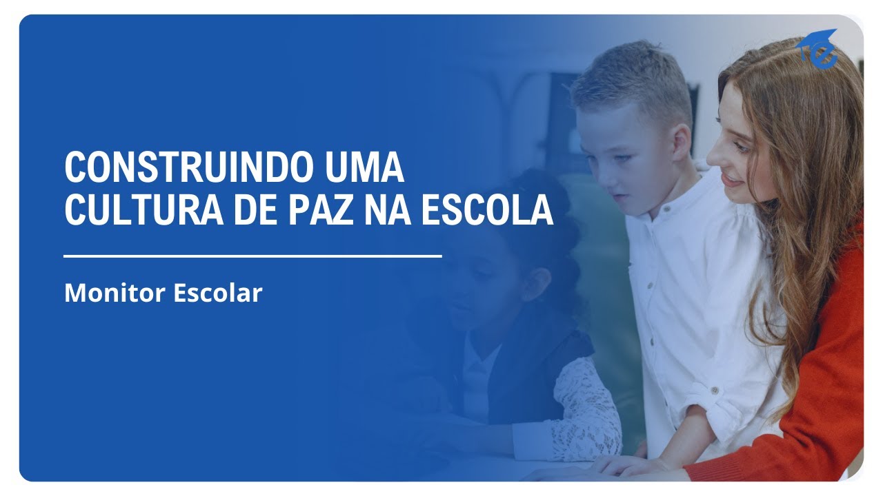 CONSTRUINDO UMA CULTURA DE PAZ NA ESCOLA | 13 - YouTube