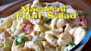 Making Sweet Macaroni Fruit Salad~Delicious And Creamy Filipino  Macaroni Salad