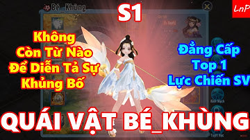 VLTK Mobile - S1- Không Còn Từ Nào Để Nói Đến Độ Khủng Của Anh Bé Khùng Với Thời Điểm Hiện Tại | LnP