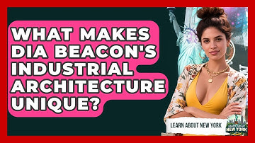 What Makes Dia Beacon