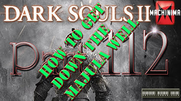Dark Souls II Walkthrough - Part 112 How To Get Down The Majula Well To The Grave of Saints