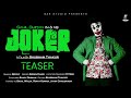 Joker  teaser  sahil dhiman  sar studio  shubham thakur