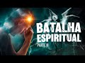 BATALHA ESPIRITUAL | Parte 3 | Querubins e Serafins | Lamartine Posella