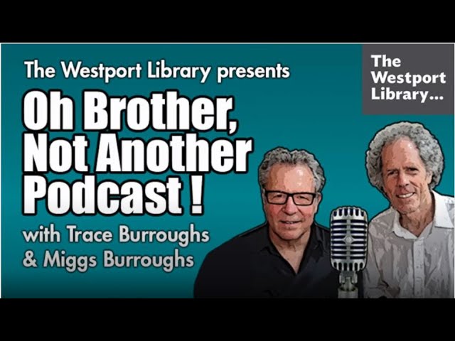 Oh Brother, Not Another Podcast! with Trace & Miggs Burroughs, featuring Diane Lowman