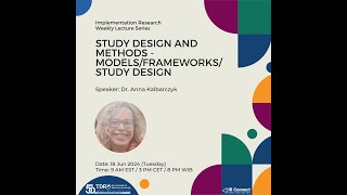 Implementation Strategies: Study design and methods – models/frameworks/study design
