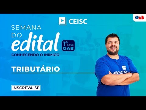 Semana do Edital CEISC - OAB 1ª Fase - Direito Tributário - Prof Guilherme Pedrozo - Semana do Edital CEISC - OAB 1ª Fase - Direito Tributário - Prof Guilherme Pedrozo