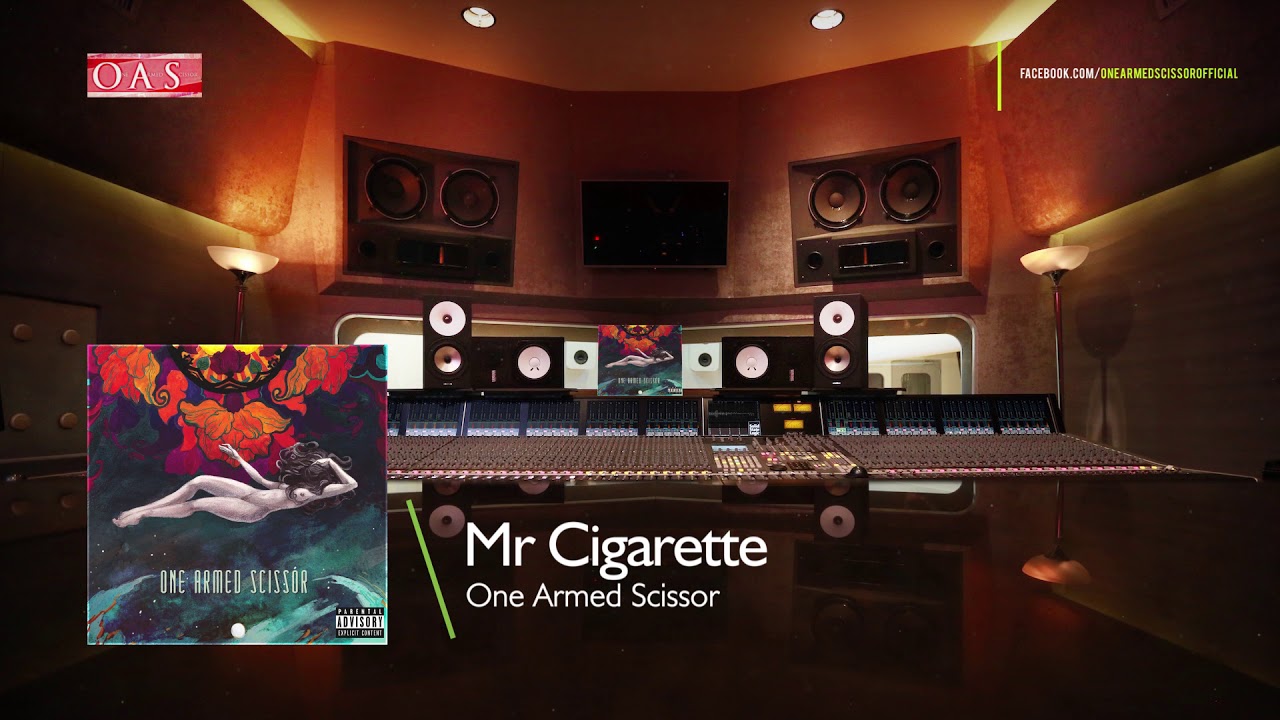 One Armed Scissor - Mr Cigarette one stop decorating