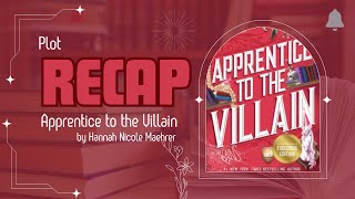 Apprentice to the Villain Recap