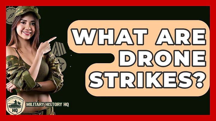 What Are Drone Strikes? - Military History HQ