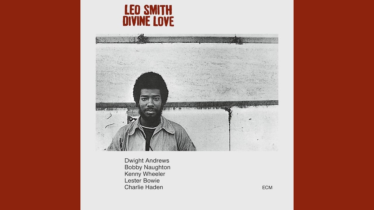 ECM Edition #12: ECM-1143: Leo Smith Divine Love