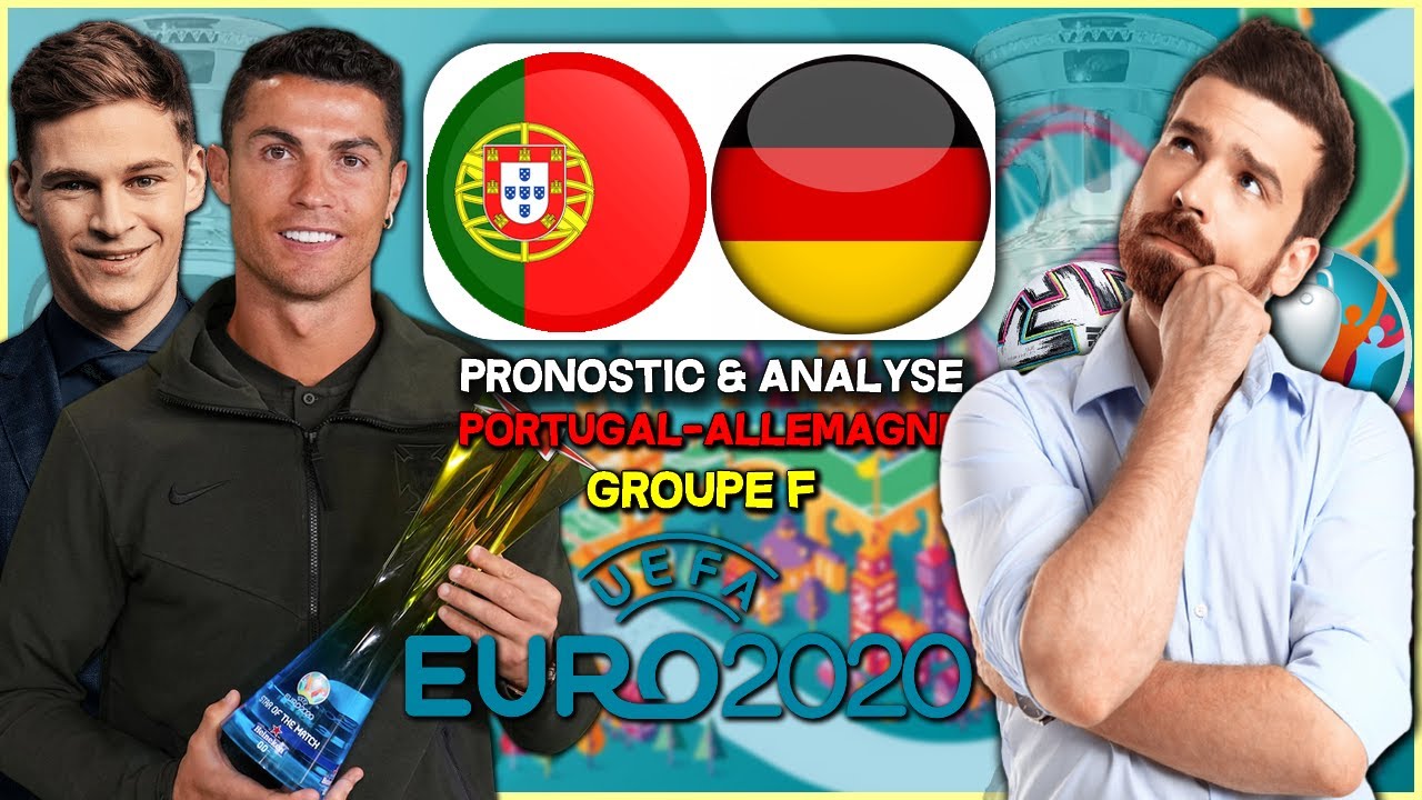 PRONOSTIC ALLEMAGNE PORTUGAL EURO 2021 ! MON ANALYSE ET PRONO POUR
