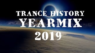 Trance History - YearMix 2019 Vol.1 (Above &amp; Beyond, Cosmic Gate, BT) (Top Trance Music Anthems)