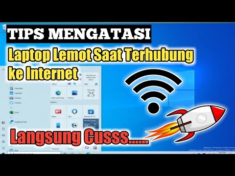 Tips Mengatasi Laptop Lemot Saat terhubung ke Internet 👍👌