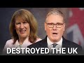 UK PM Keir Starmer has destroyed the country and economy