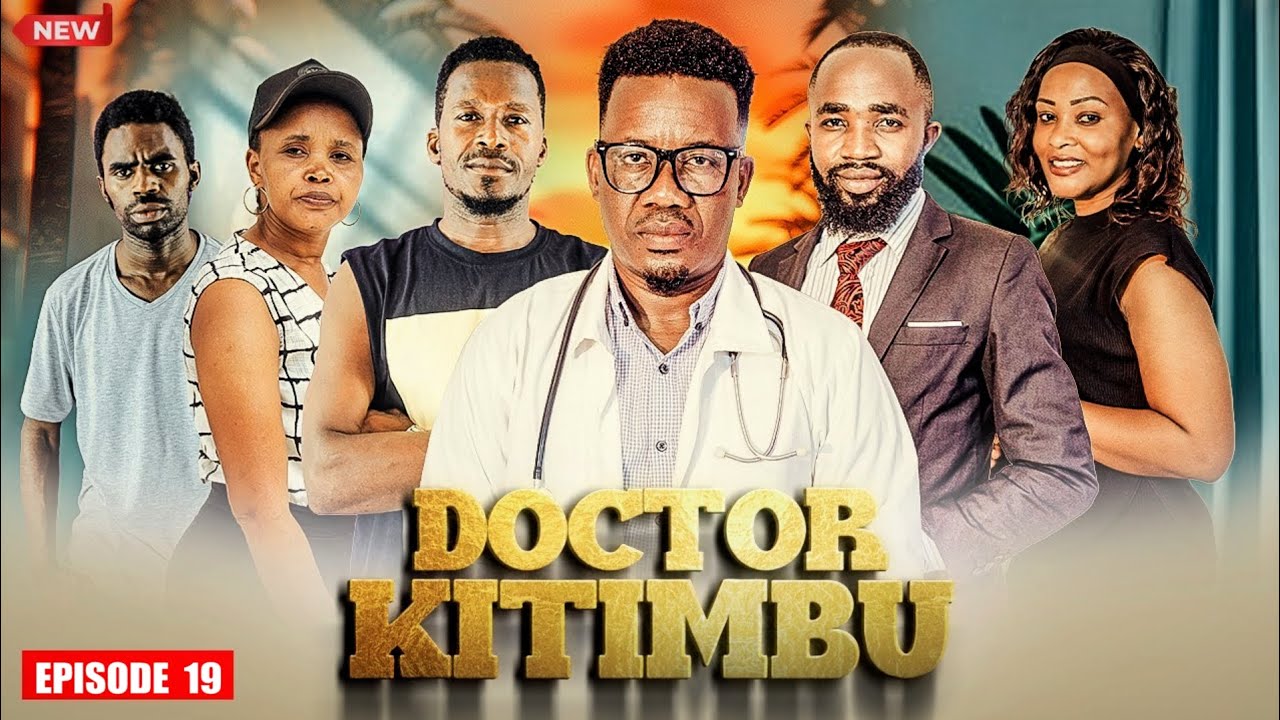 Doctor Kitimbu ( full Episode 19 ) 💕love story 🌹