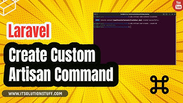 Laravel Create Custom Artisan Command