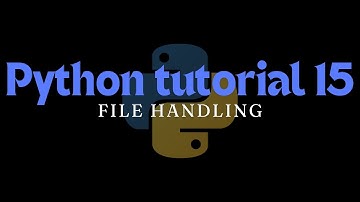 Python tutorial 15 | File Handling