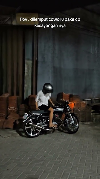dijemput ayang •[story wa anak motor cb herex romantis #repost #fypシ゚viral