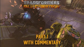 Transformers Fall of Cybertron Exodus w/ commentary Part 1: Return to Fall of Cybertron